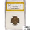 Image 1 : 1867 Two Cent Piece PGA VF25 DDO