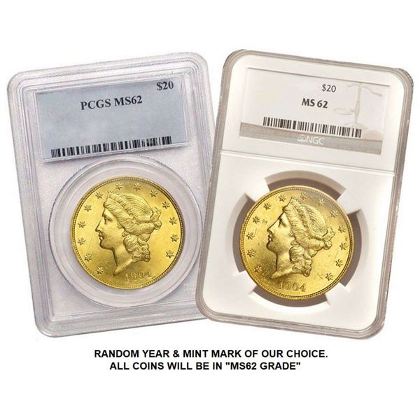 Ten (10) $20 Gold Liberty Head PCGS/ NGC MS62