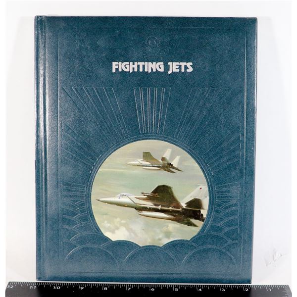 FIGHTING JETS HARDCOVER BOOK