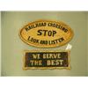 Image 1 : 2 wooden signs- "Railroad Crossing" and "We Serve the Best" (1)