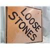 Image 2 : "Loose stones" highway sign - 35.5"x35.5"