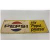 Image 1 : Pepsi Cola tin sign - embossed lettering Say Pepsi Please 1957 31" X 12"