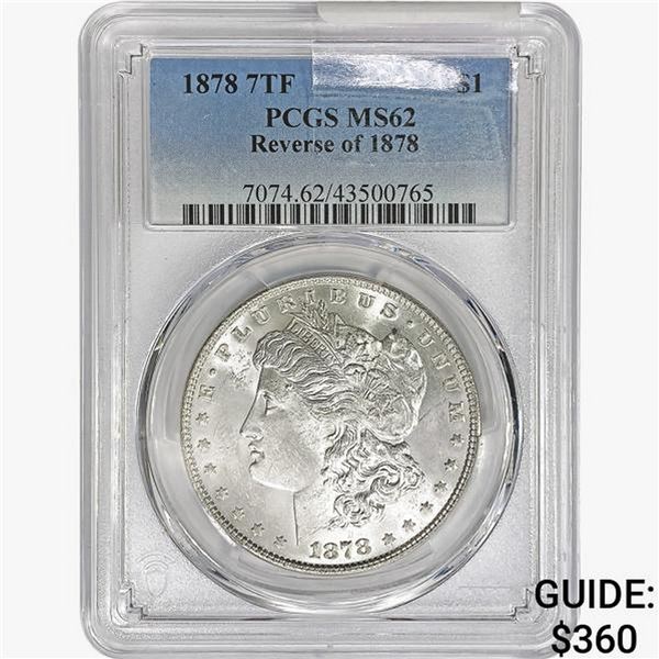 1878 7TF Morgan Silver Dollar PCGS MS62 REV 78