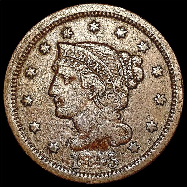 1845 Braided Hair Large Cent CLOSELY UNCIRCULATED