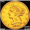Image 1 : 1845 $5 Gold Half Eagle UNCIRCULATED