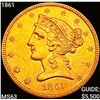 Image 1 : 1861 $5 Gold Half Eagle CHOICE BU