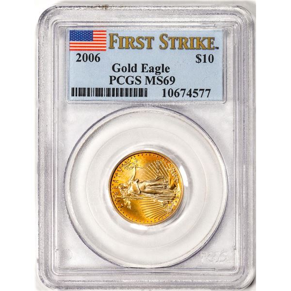 2006 $10 American Gold Eagle Coin PCGS MS69 First Strike