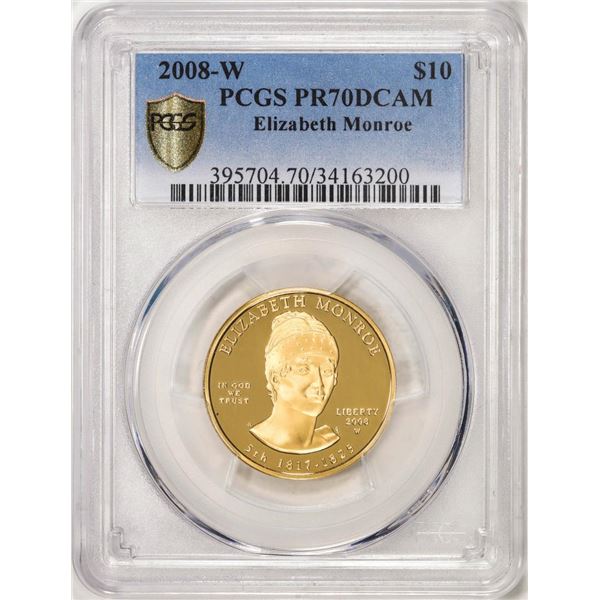 2008-W $10 Proof Elizabeth Monroe Gold Coin PCGS PR70DCAM