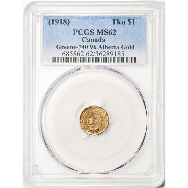 1918 Greene-740 9K $1 Alberta Gold Token PCGS MS62