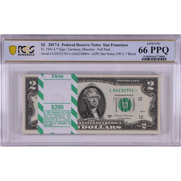 Pack 2017A $2 Federal Reserve STAR Notes San Francisco Fr.1941-L* PCGS Gem UNC 66PPQ