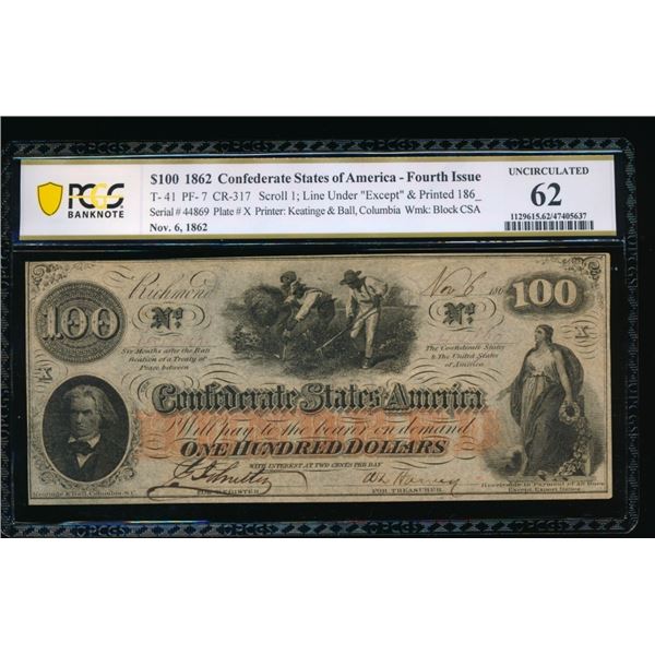 1862 $100 T-41 Confederate PCGS 62