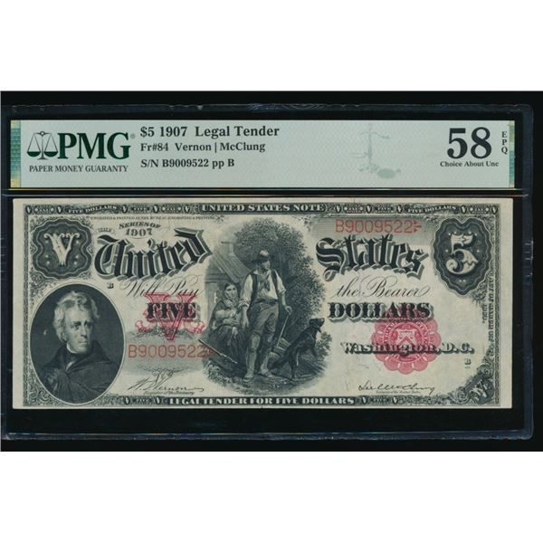 1907 $5 Legal Tender Note PMG 58EPQ