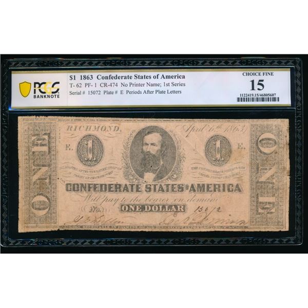 1863 $1 T-62 Confederate PCGS 15
