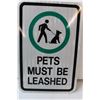 Image 2 : Metal Reflective Sign - "Pets Must Be Leashed"