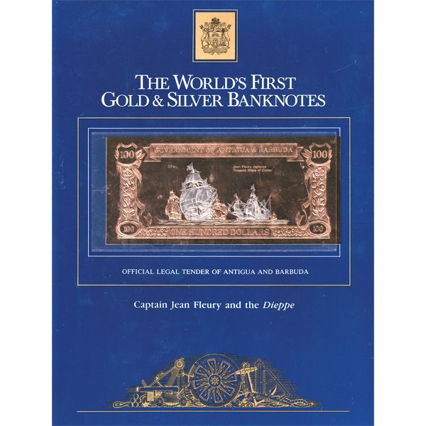 The World's First Gold & Silver Banknotes: The Saga of Treasure Ships and Pirates.