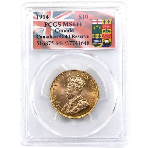 1914 Gold $10 PCGS MS64+ 'Canadian Gold Reserve'