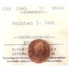 Image 1 : 1-cent 1985 Pointed 5 ICCS MS66 Red