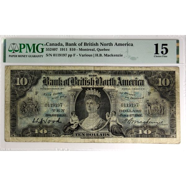 55-24-07 1911 $10 Bank of British North America PMG Choice F15 Various-H.B. Mackenzie 