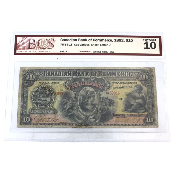 75-14-18 1892 $10 Canadian Bank of Commerce BCS VG10 Cox-Various SN: 69915 Check Letter D 