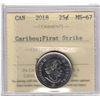 Image 1 : 2018 25¢ First Strike ICCS MS-67