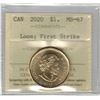 Image 1 : $1. ICCS  2020 Loon; First Strike MS67