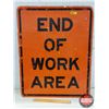 Image 2 : Single Sided Sign : Aluminum/Reflective "End of Work Area" (30"H x 24"W) (SEE PICS!)