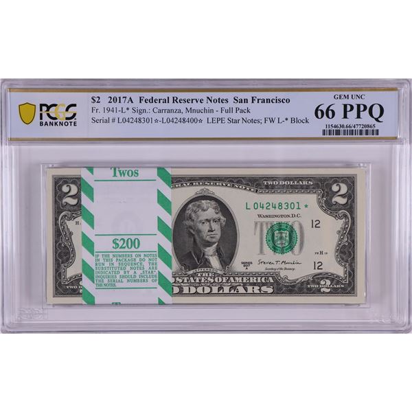 Pack 2017A $2 Federal Reserve STAR Notes San Francisco Fr.1941-L* PCGS Gem UNC 66PPQ