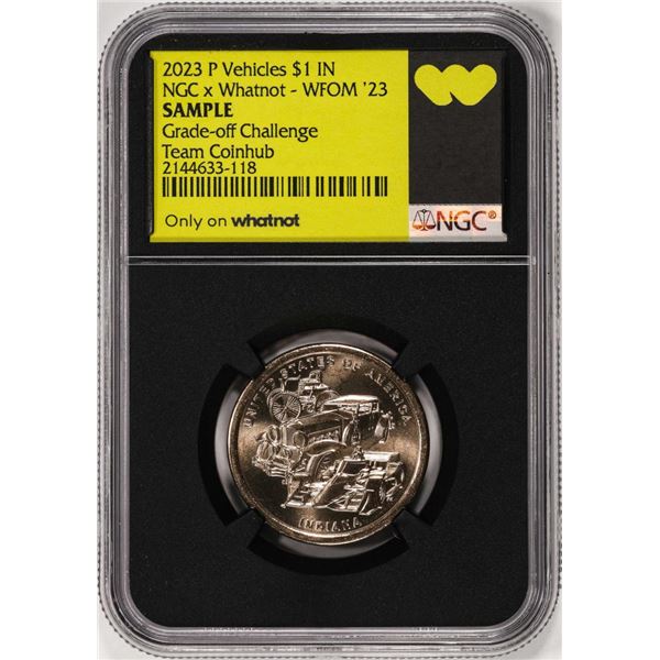 Whatnot WFOM 2023-P $1 Vehicles Coin NGC Grade-off Challenge Sample Slab Coinhub