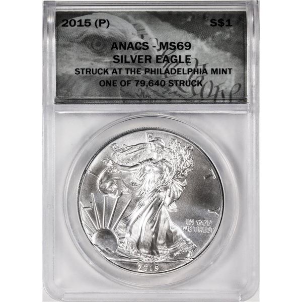 2015-(P) $1 American Silver Eagle Coin ANACS MS69 Philadelphia Mint