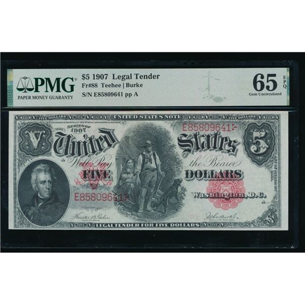 1907 $5 Legal Tender Note PMG 65EPQ