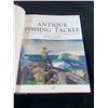 Image 4 : ANTIQUE FISHING TACKLE COLLECTORS GUIDE HARDCOVER BOOK 224 PAGES