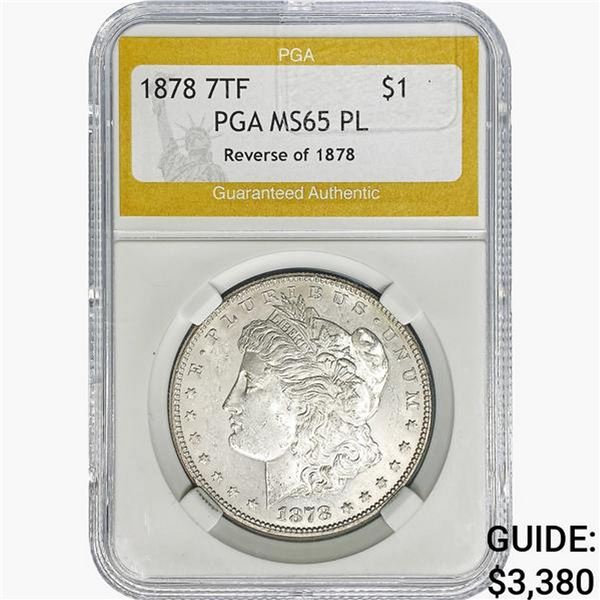 1878 7TF Morgan Silver Dollar PGA MS65 REV 78, PL