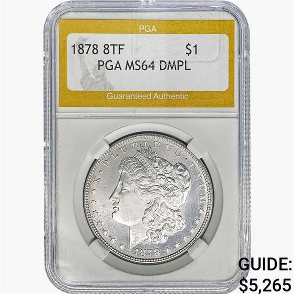 1878 8TF Morgan Silver Dollar PGA MS64 DMPL
