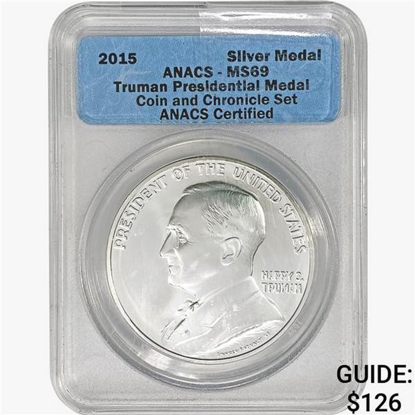2015 Truman Pres. Medal Set ANACS MS69