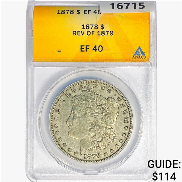 1878 Morgan Silver Dollar ANACS EF40 REV 79