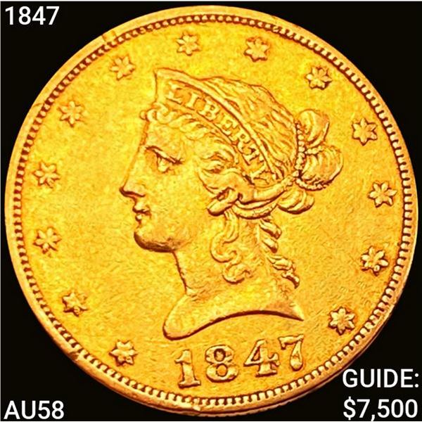 1847 $10 Gold Eagle CHOICE AU