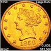 Image 1 : 1850 Large Date $10 Gold Eagle UNCIRCULATED