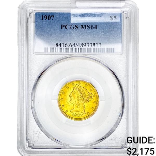 1907 $5 Gold Half Eagle PCGS MS64