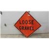 Image 1 : Loose Gravel Metal Sign 36"x 36" 