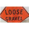 Image 2 : Loose Gravel Metal Sign 36"x 36" 