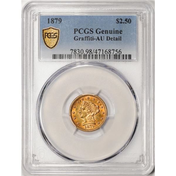 1879 $2 1/2 Liberty Head Quarter Eagle Gold Coin PCGS Genuine Graffiti AU Detail