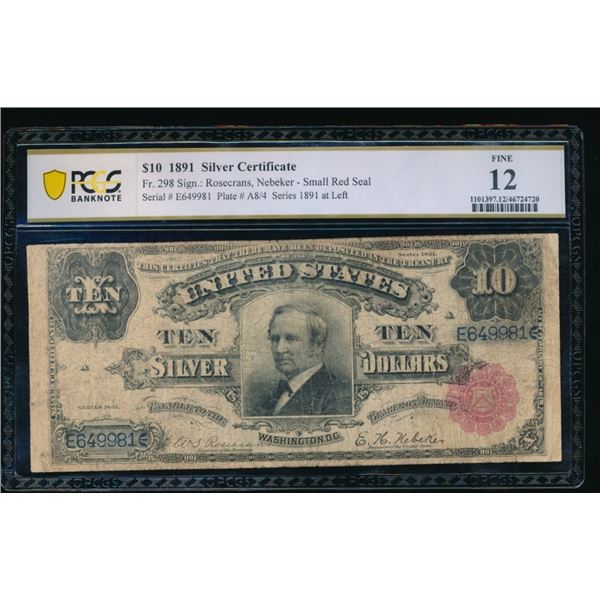 1891 $10 Tombstone Silver Certificate PCGS 12