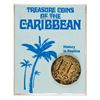 Image 2 : A Collection of Treasure Coins of the Caribbean.