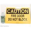Image 2 : HEAVY DUTY METAL SIGN "CAUTION FIRE DOOR DO NOT BLOCK"