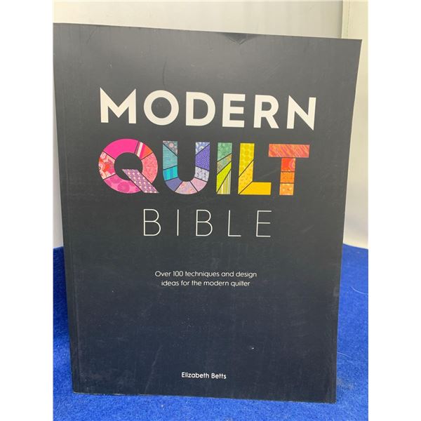 Modern Quilt Bible