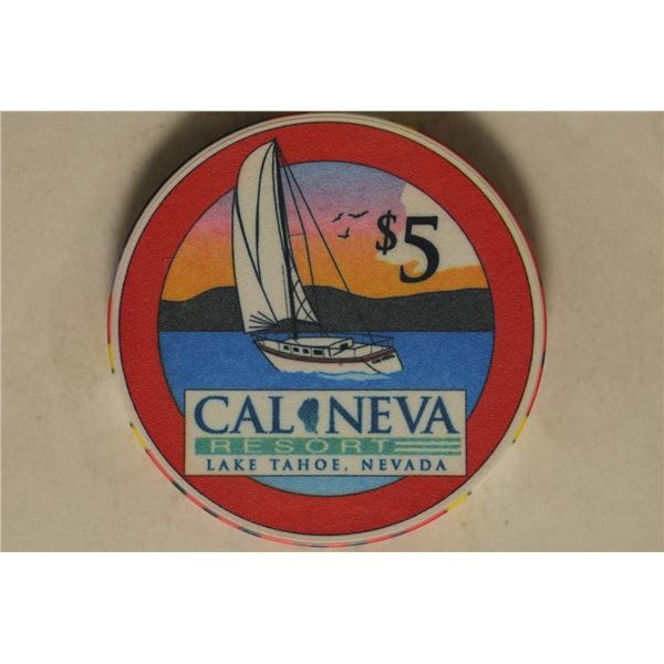 $5 CAL NEVA CASINO CHIP. LAKE TAHOE, NEVADA