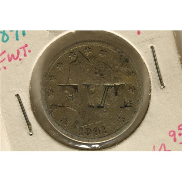 COUNTER STAMPED 1891 LIBERTY  V  NICKEL  F.W.T. 