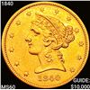 Image 1 : 1840 $5 Gold Half Eagle UNCIRCULATED