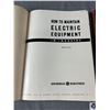 Image 2 : 2 General Electric Books. How to Maintain Electrical Equipment & Motor Data Book