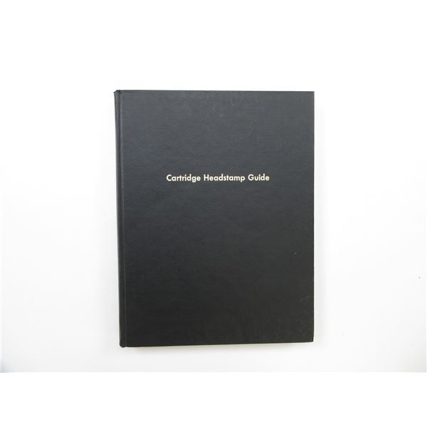 "CARTRIDGE HEADSTAMP GUIDE" BOOK